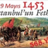 29 Mayıs 1453 İstanbul un Fethi